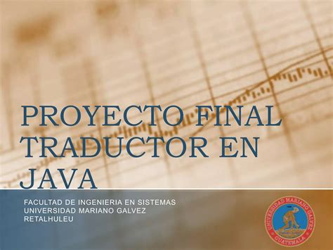 Proyecto Final Traductor En Java Ppt Descarga Gratuita