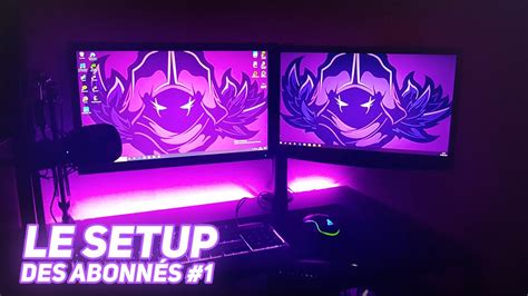 Le Setup des Abonnés 1 Vos meilleurs Setups YouTube