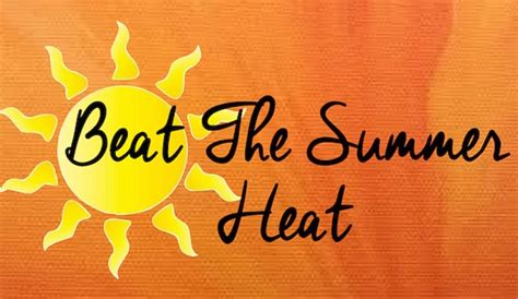 Cool Tips for Beating the Summer Heat - Gentle Wit