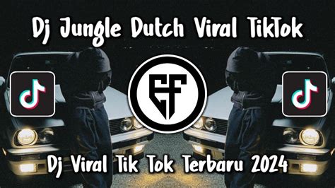 Dj Jungle Dutch Terbaru Dj Jungle Dutch Slowed Viral Tik Tok 2024 Youtube