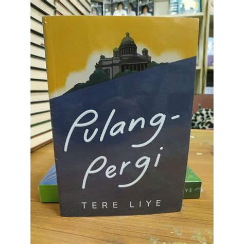 Jual Original Buku Pulang Pergi Sebuah Novel Inspirasi Membangun