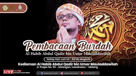 Live Pembacaan Burdah Al Madih Majelis Ta Lim Darul Hijrah Jum