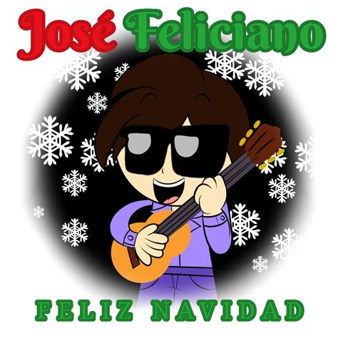 Feliz Navidad Jose Feliciano