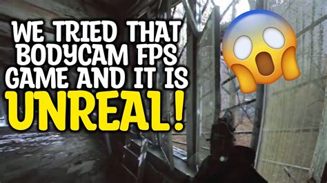 We Tried That Bodycam Fps Game And It Is Unreal Youtube