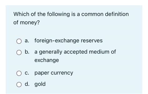 Solved Which of the following is a common definition of | Chegg.com