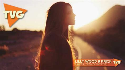 Lilly Wood And The Prick Prayer In C Jean Blanc Edit Lyrics Youtube