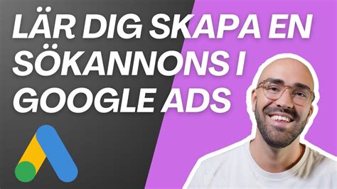 Lär dig skapa en sökannons i Google Ads Steg för steg guide för