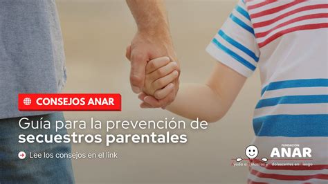 Fundaci N Anar On Twitter C Mo Prevenir Una Sustracci N Parental