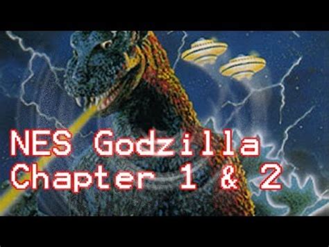 NES Godzilla Chapters 1 2 YouTube