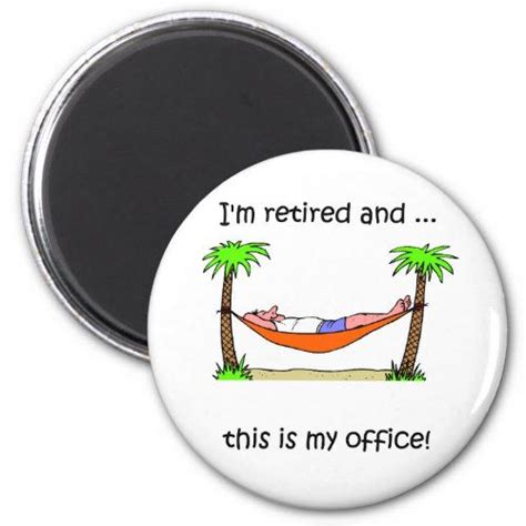 Funny retirement humor magnet | Zazzle | Retirement humor, Humor ...