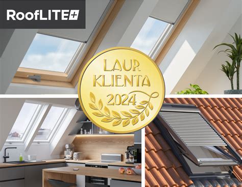 Okna dachowe RoofLITE wyróżnione Złotym Laurem Klienta 2024