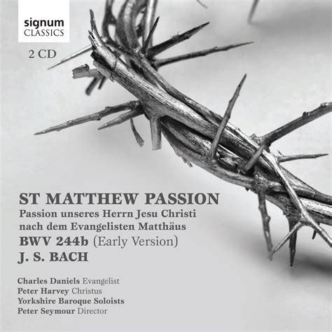 Eclassical J S Bach St Matthew Passion Bwv B