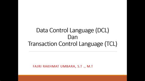 Basis Data Data Control Language Dcl Dan Transaction Control