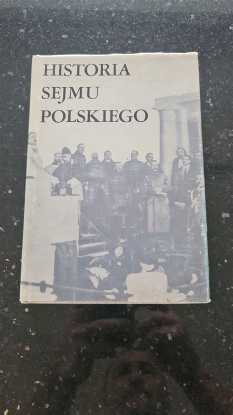 HISTORIA SEJMU POLSKIEGO Ajnenkiel 12888229954 Oficjalne Archiwum