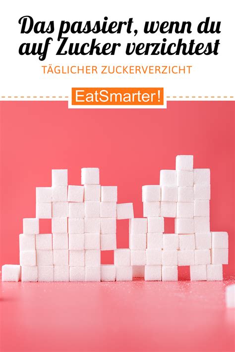 Zuckerverzicht Ist Eine T Gliche Bereicherung Eat Smarter