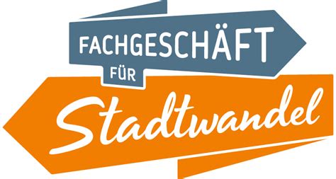 Angebote Fachgeschäft für Stadtwandel