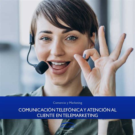 COMT023PO COMUNICACIÓN TELEFÓNICA Y ATENCIÓN AL CLIENTE EN