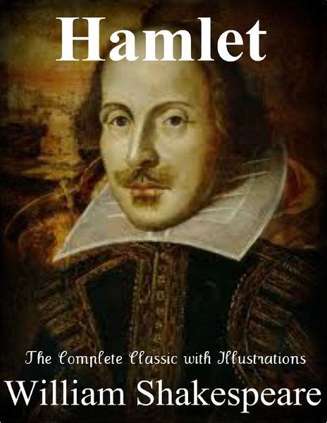 Hamlet The Complete Classic With Illustrations By William Shakespeare