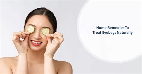 Home Remedies To Treat Eye Bags Naturally | Dream Plastic Surgery