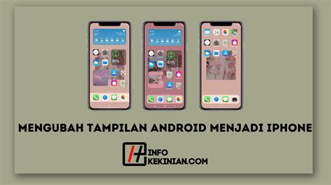 Cara Mengubah Tampilan Android Menjadi Iphone Tanpa Aplikasi