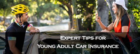 Young Adult Car Insurance Approved Expert Tips