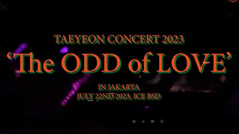 TAEYEON Concert The ODD Of LOVE In JAKARTA Full YouTube