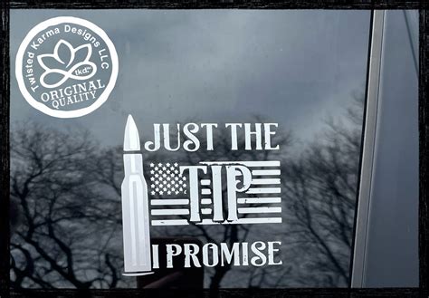 Just The Tip I Promise Vinyl Decal Etsy