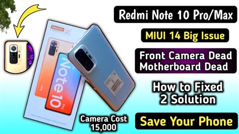 Redmi Note 10 Pro Front Camera Not Working Miui 14 Big Issue Note 10 Pro Camera Dead 2