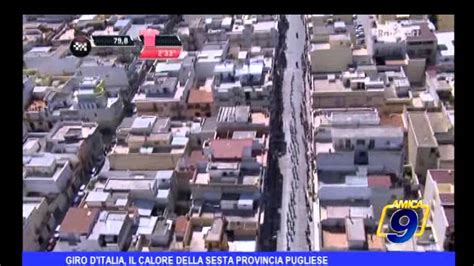 Giro D Italia Il Calore Della Sesta Provincia Pugliese Youtube