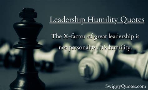 12 Leadership Humility Quotes From Inspiring Minds Swiggy Quotes