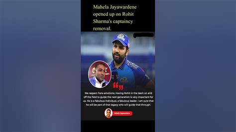 Mahela Jayawardene Opened Up On Rohit Sharma's Captaincy Removal - YouTube