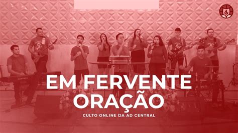 Em Fervente Oração Harpa Cristã 577 Ministério de Louvor AD Central