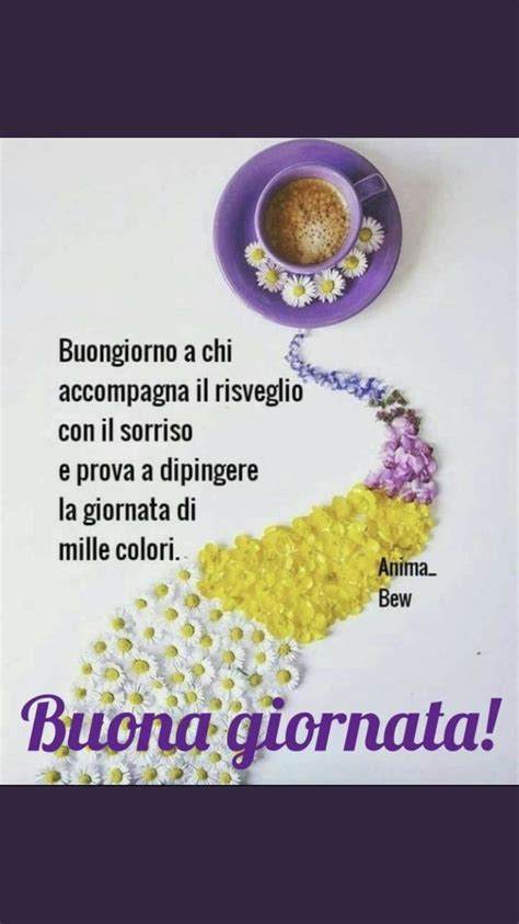 Pin Di Mirella Su Buona Giornata Saluti Buonanotte Buongiorno