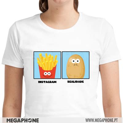 Instagram Vs Realidade Megaphone Loja Online De T Shirts Personalizadas