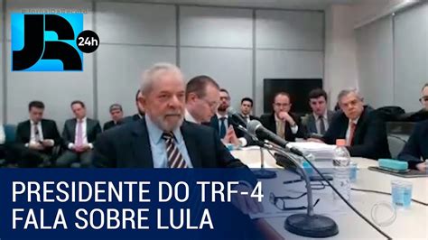 Presidente Do Trf 4 Diz Que Lula Deve Cumprir Progressão Para O