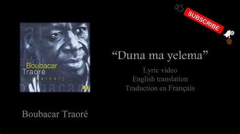 Duna Ma Yelema Boubacar Traor Lyrics Paroles Bambara English