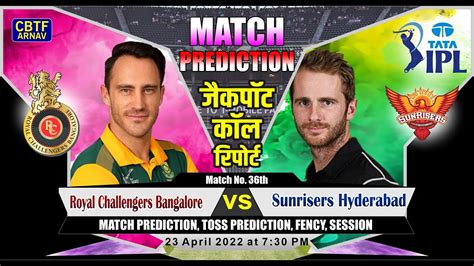 Banglore Vs Hyderabad Ipl Th Today Match Prediction Sure Rcb Vs