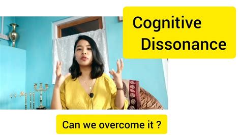 Cognitive Dissonance Ways To Overcome Youtube