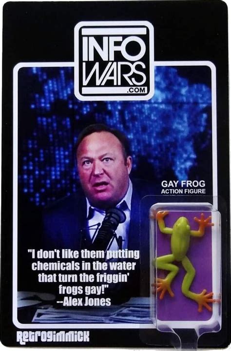 GAY FROG ACTION FIGURE Don T Like Them Putting I Chemicals The Water I That Turn The Friggin