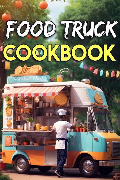 food truck cookbook traditional recipes  popular restaurants