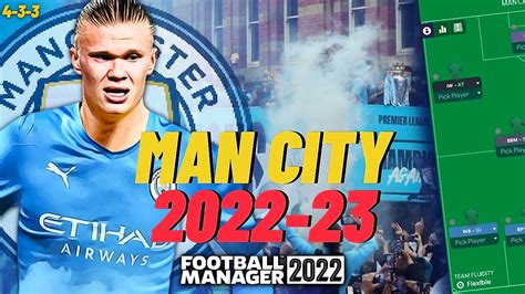 MAN CITY 2022 23 TACTIC EUROPEAN DOMINATION FM22 Tactics YouTube