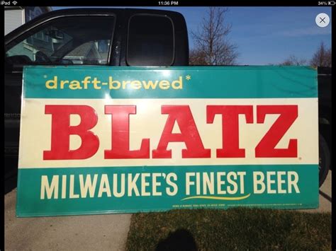 Blatz beer sign Homemade Beer, Beer Signs, How To Make Beer, Beer ...