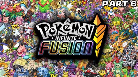 Pokemon Infinite Fusion Parte 6 Youtube