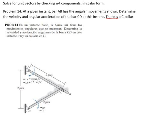 Resuelto Solve For Unit Vectors By Checking N T Components In Chegg