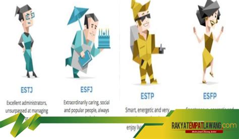 Tipe Kepribadian MBTI Yang Paling Unik ESTP ESFP ESTJ Dan ESFJ