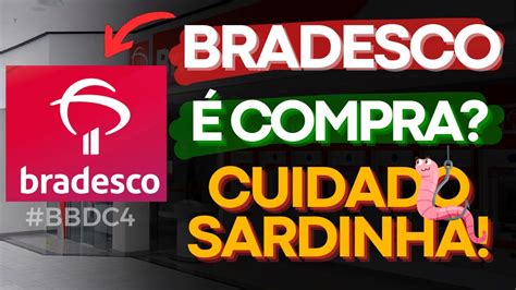 BBCD4 Banco Recomenda COMPRAR Bradesco E Vender Santander SANB11