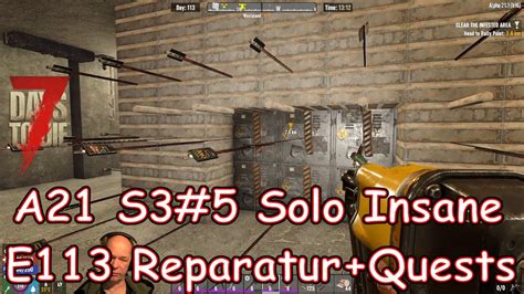 7DTD A21 S3 5 E113 Reparatur Quests Lootrun Solo Insane