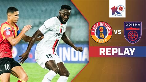 Watch East Bengal Fc Vs Odisha Fc Replay Video Online Hd On Jiocinema