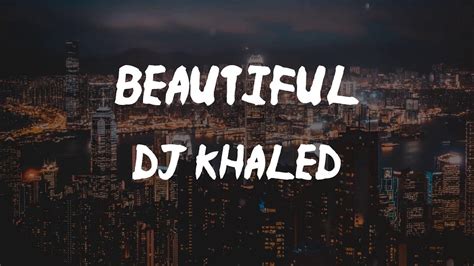 DJ Khaled BEAUTIFUL Feat Future SZA Lyrics YouTube