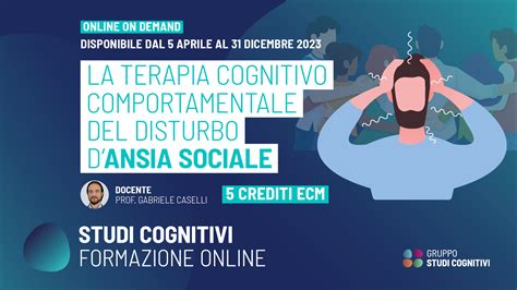 Terapia Cognitivo Comportamentale Per Il Disturbo D Ansia Sociale